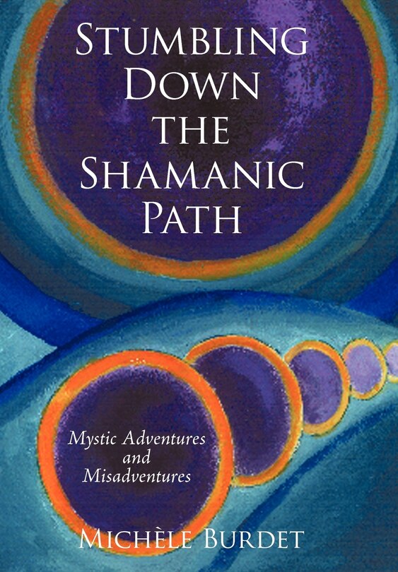 Front cover_Stumbling Down the Shamanic Path