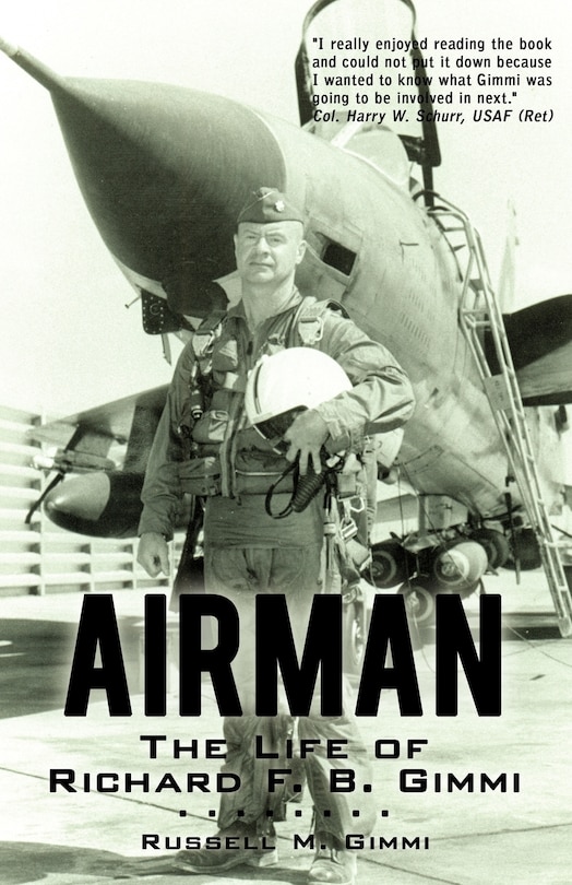 Airman: The Life of Richard F. B. Gimmi