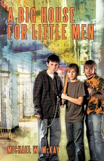 Front cover_A Big House for Little Men