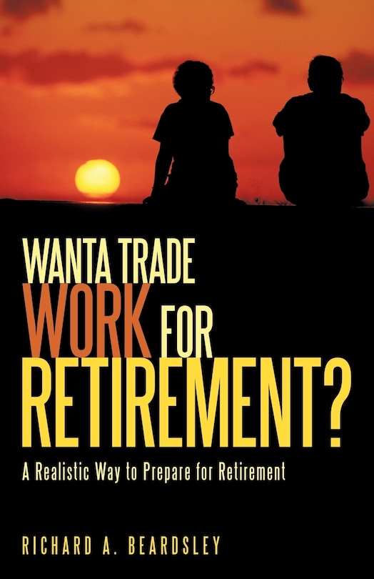 Couverture_Wanta Trade Work for Retirement ?