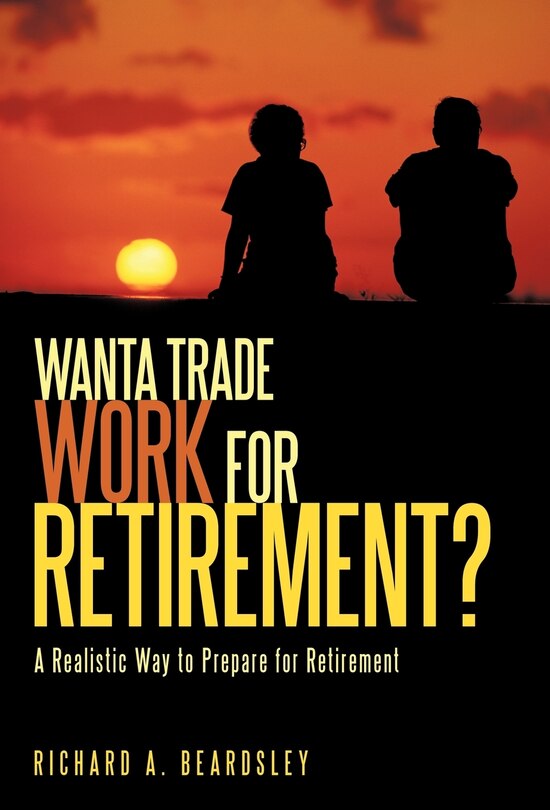 Couverture_Wanta Trade Work for Retirement ?