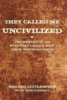 Couverture_They Called Me Uncivilized