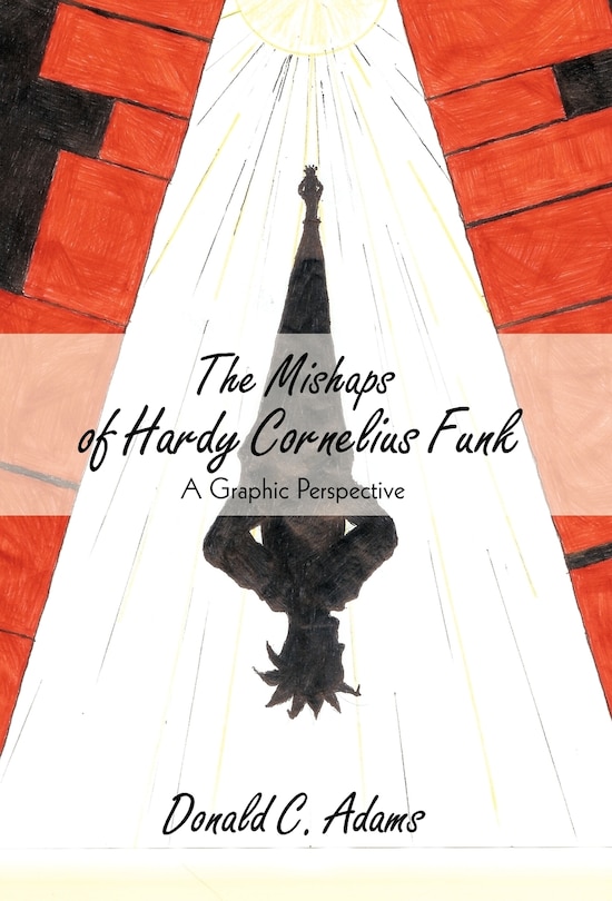 Couverture_The Mishaps of Hardy Cornelius Funk
