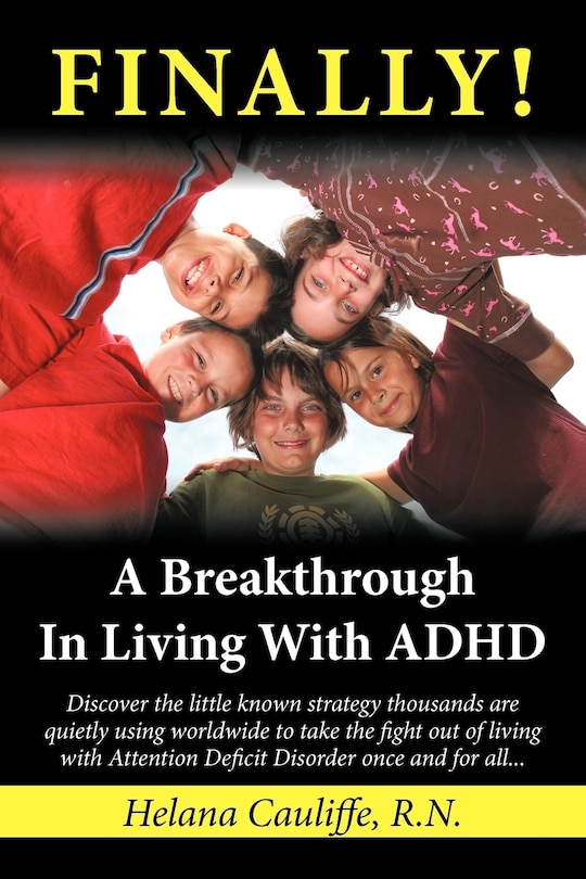 Front cover_FINALLY! A Breakthrough in Living with ADHD