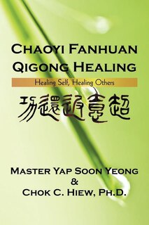 Front cover_Chaoyi Fanhuan Qigong Healing