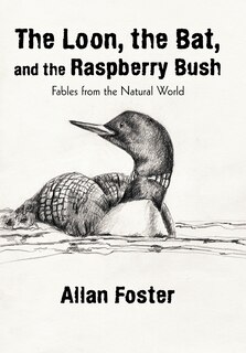 Front cover_The Loon, the Bat, and the Raspberry Bush