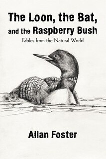Front cover_The Loon, the Bat, and the Raspberry Bush