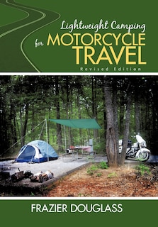 Front cover_Lightweight Camping for Motorcycle Travel