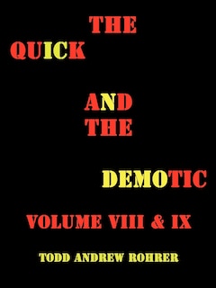 THE QUICK AND THE DEMOTIC