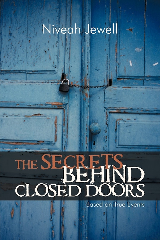 Front cover_THE SECRETS BEHIND CLOSED DOORS