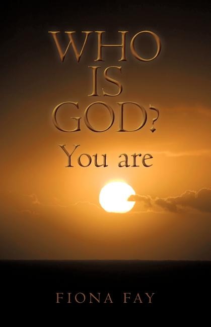 Front cover_Who Is God? You Are