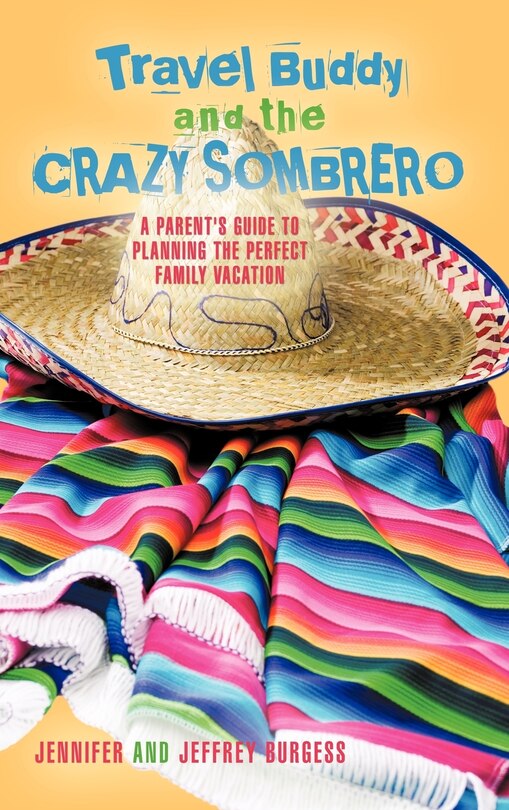 Front cover_Travel Buddy And The Crazy Sombrero
