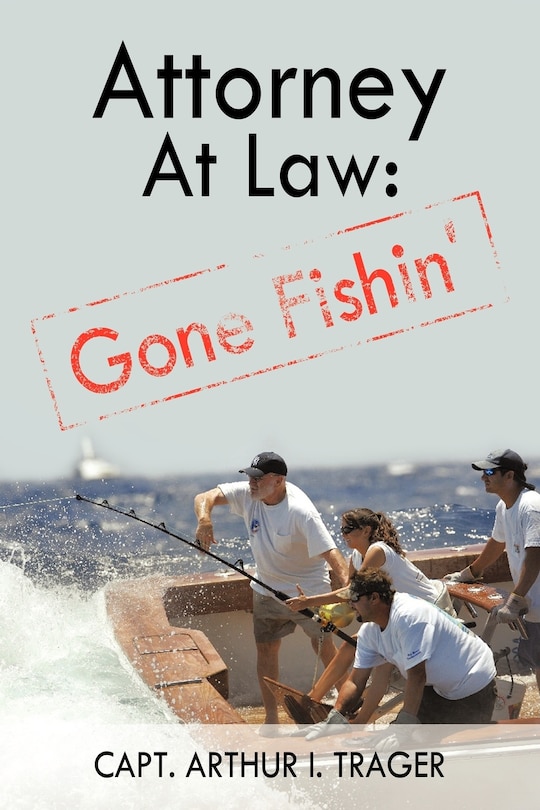 Attorney At Law: Gone Fishin'