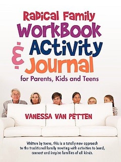Couverture_Radical Family Workbook and Activity Journal for Parents, Kids and Teens