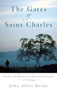 Front cover_The Gates Of Saint Charles