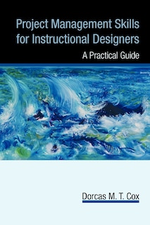 Front cover_Project Management Skills For Instructional Designers