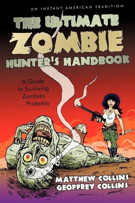 Front cover_The Ultimate Zombie Hunter's Handbook
