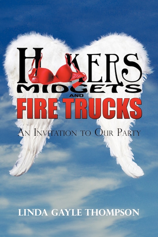 Couverture_Hookers, Midgets, And Fire Trucks