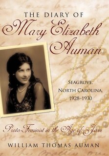 Front cover_The Diary Of Mary Elizabeth Auman, Seagrove, North Carolina, 1928-1930