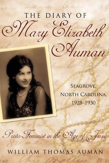 Front cover_The Diary Of Mary Elizabeth Auman, Seagrove, North Carolina, 1928-1930