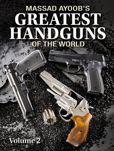 Couverture_Massad Ayoob's Greatest Handguns Of The World Volume Ii