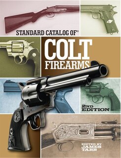 Front cover_Standard Catalog Of Colt Firearms