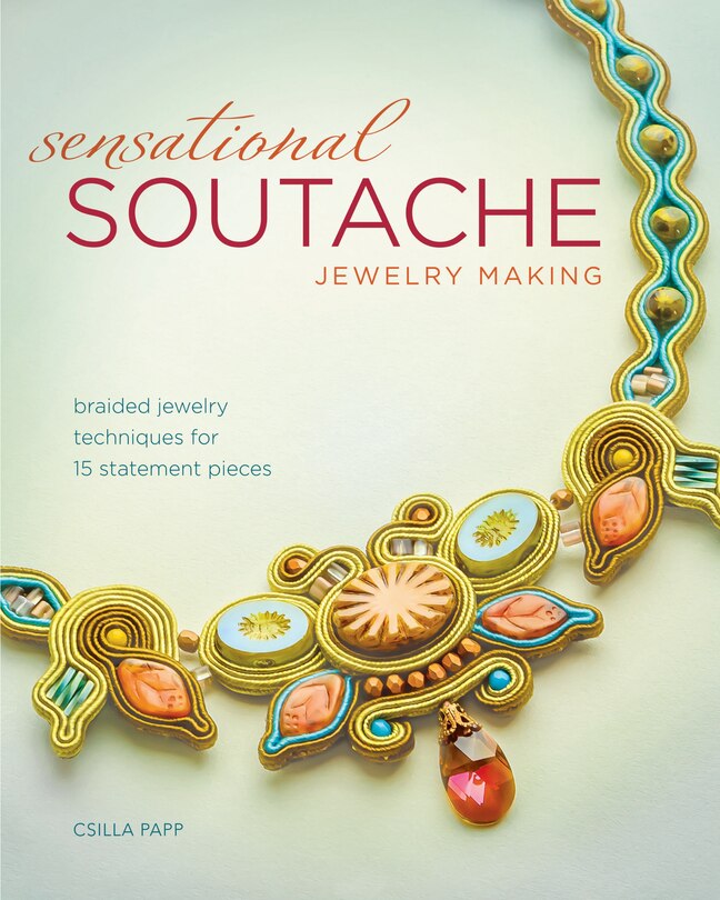 Couverture_Sensational Soutache Jewelry Making