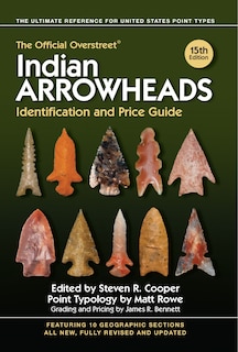Front cover_The Official Overstreet Indian Arrowheads Identification and Price Guide