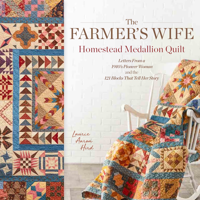 Front cover_The Farmer's Wife Homestead Medallion Quilt