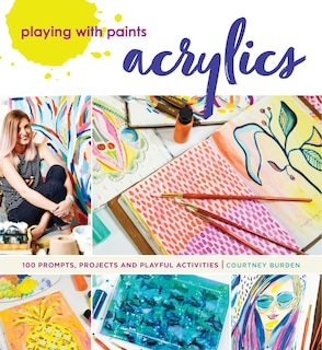 Couverture_Playing With Paints - Acrylics
