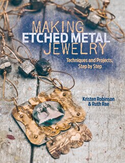 Front cover_Making Etched Metal Jewelry