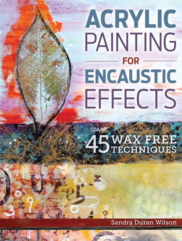 Front cover_Acrylic Painting For Encaustic Effects