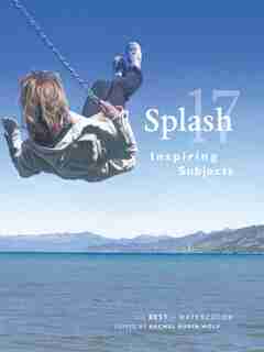 Splash 17: Inspiring Subjects de Rachel Rubin Wolf