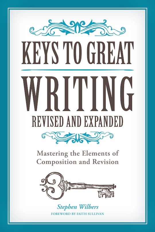 Front cover_Keys To Great Writing Revised And Expanded