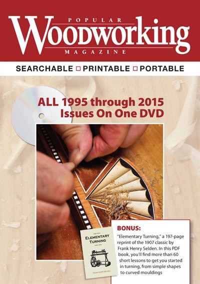 Popular Woodworking Magazine - 1995-2015 Complete Collection