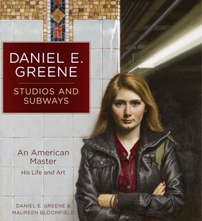 Front cover_Daniel E. Greene Studios And Subways