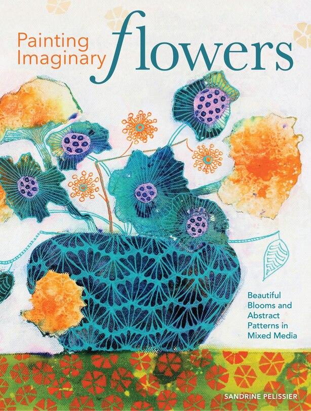 Front cover_Painting Imaginary Flowers