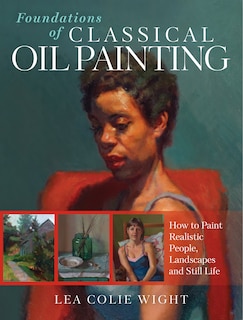 Couverture_Foundations of Classical Oil Painting