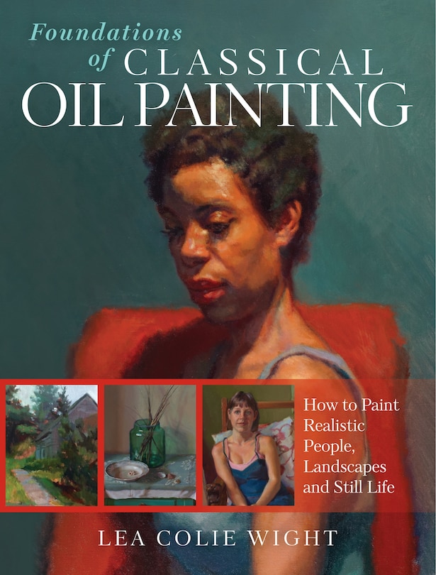 Couverture_Foundations of Classical Oil Painting