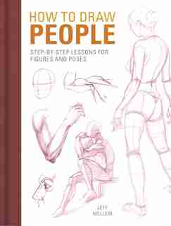 How to Draw People: Step-by-step lessons for figures and poses de Jeff Mellem
