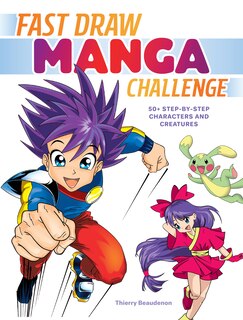 Fast Draw Manga Challenge: 50+ Step-by-Step Characters and Creatures