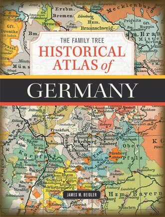 The Family Tree Historical Atlas Of Germany