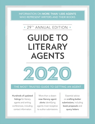 Guide To Literary Agents 2020: The Most Trusted Guide To Getting Published