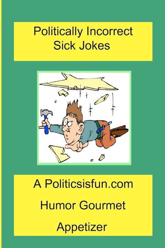 Front cover_Politically Incorrect Sick Jokes
