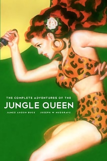 Front cover_The Complete Adventures Of The Jungle Queen
