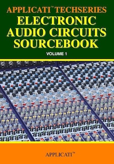Front cover_Applicati Techseries Electronic Audio Circuits Sourcebook