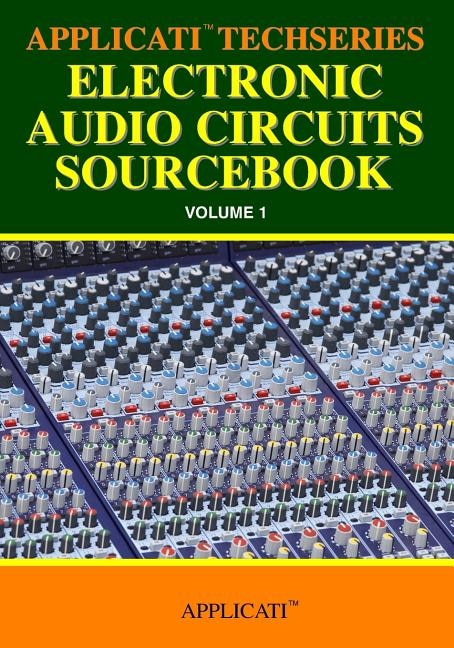 Front cover_Applicati Techseries Electronic Audio Circuits Sourcebook