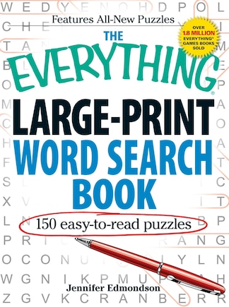 The Everything Large-Print Word Search Book: 150 easy-to-read puzzles