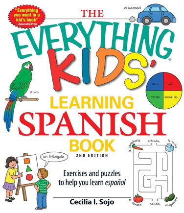 The Everything Kids' Learning Spanish Book: Exercises and puzzles to help you learn Espanol