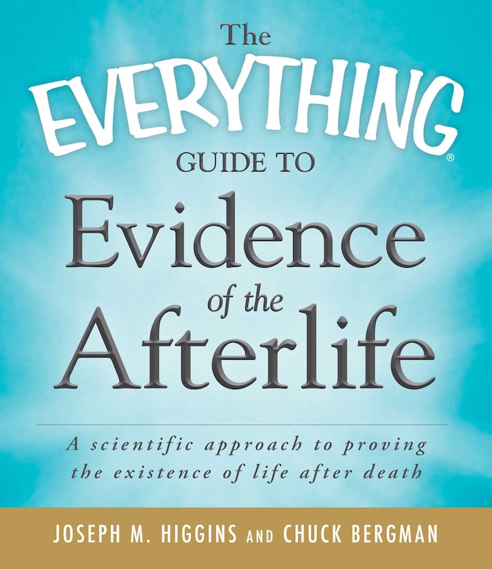 Couverture_The Everything Guide to Evidence of the Afterlife